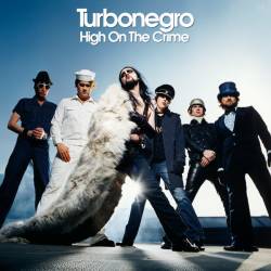 Turbonegro : High On The Crime
